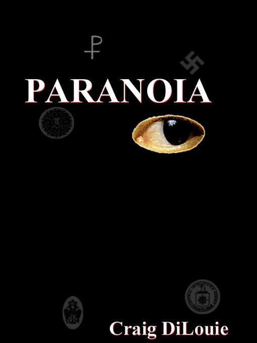 Title details for Paranoia by Craig DiLouie - Available